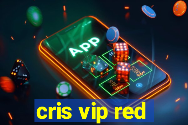 cris vip red